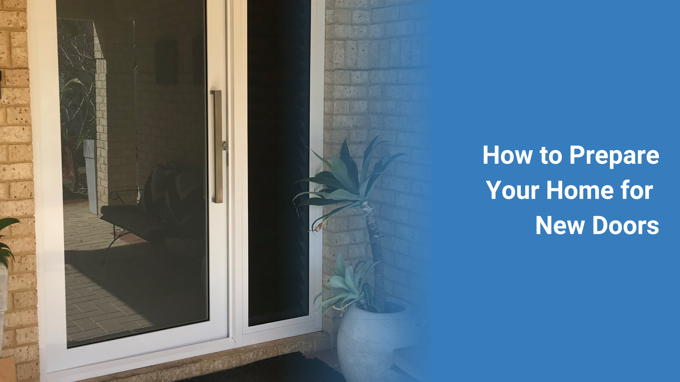 How to Prepare Your Home for New Doors | By GOBO