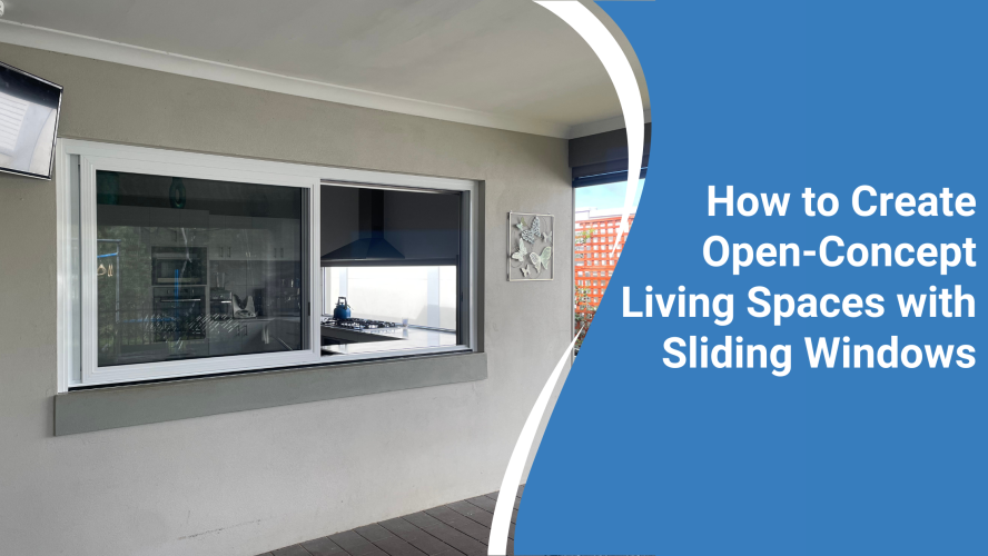 How to Create Open-Concept Living Spaces with Sliding Windows